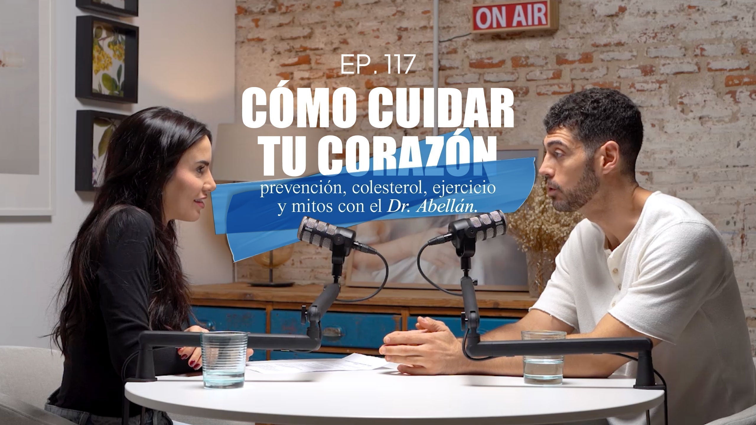 EP 117. Cómo cuidar tu corazón con el Dr. Abellán.