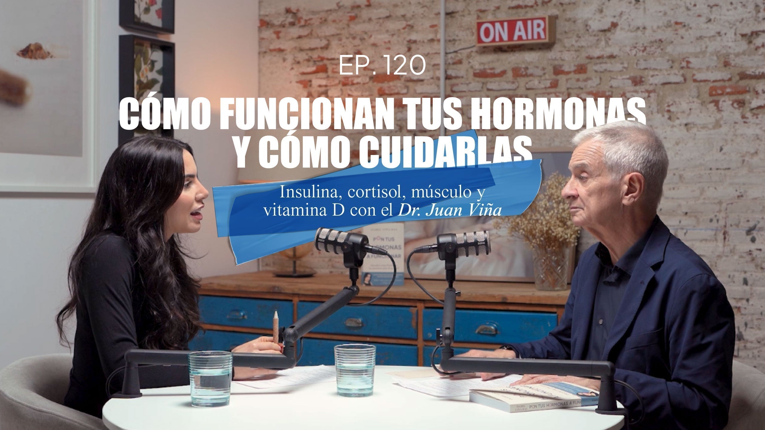 EP 120. Cómo funcionan tus hormonas y cómo cuidarlas: insulina, cortisol, músculo y vitamina D